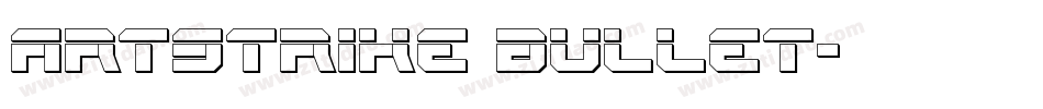 Artstrike bullet字体转换